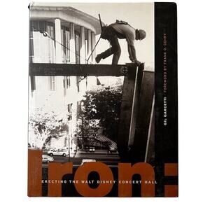 Iron Signed Autographed Gil Garcetti Walt Disney Concert Hall HB DJ 2002 1st ed